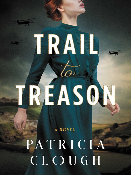 Title details for Trail to Treason by Patricia Clough - Available